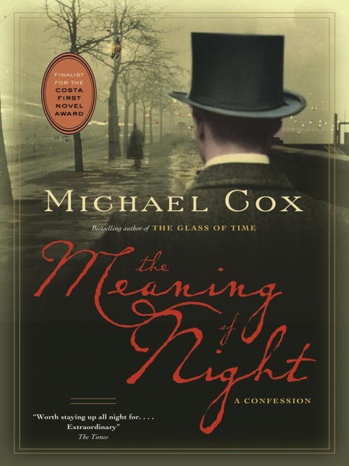 Title details for The Meaning of Night by Michael Cox - Available